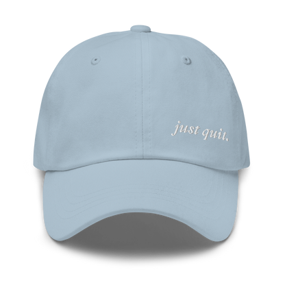 JUST QUIT EMBROIDERED HAT