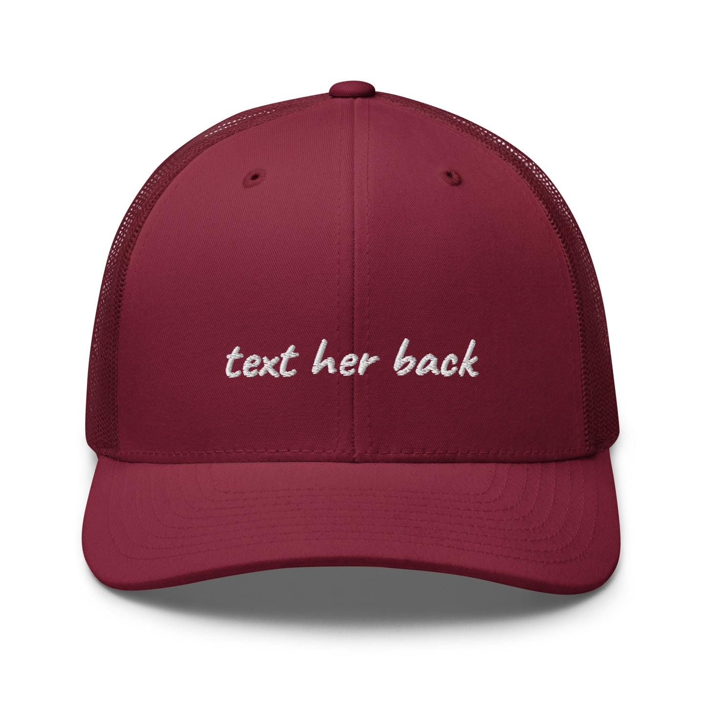TEXT HER BACK TRUCKER HAT