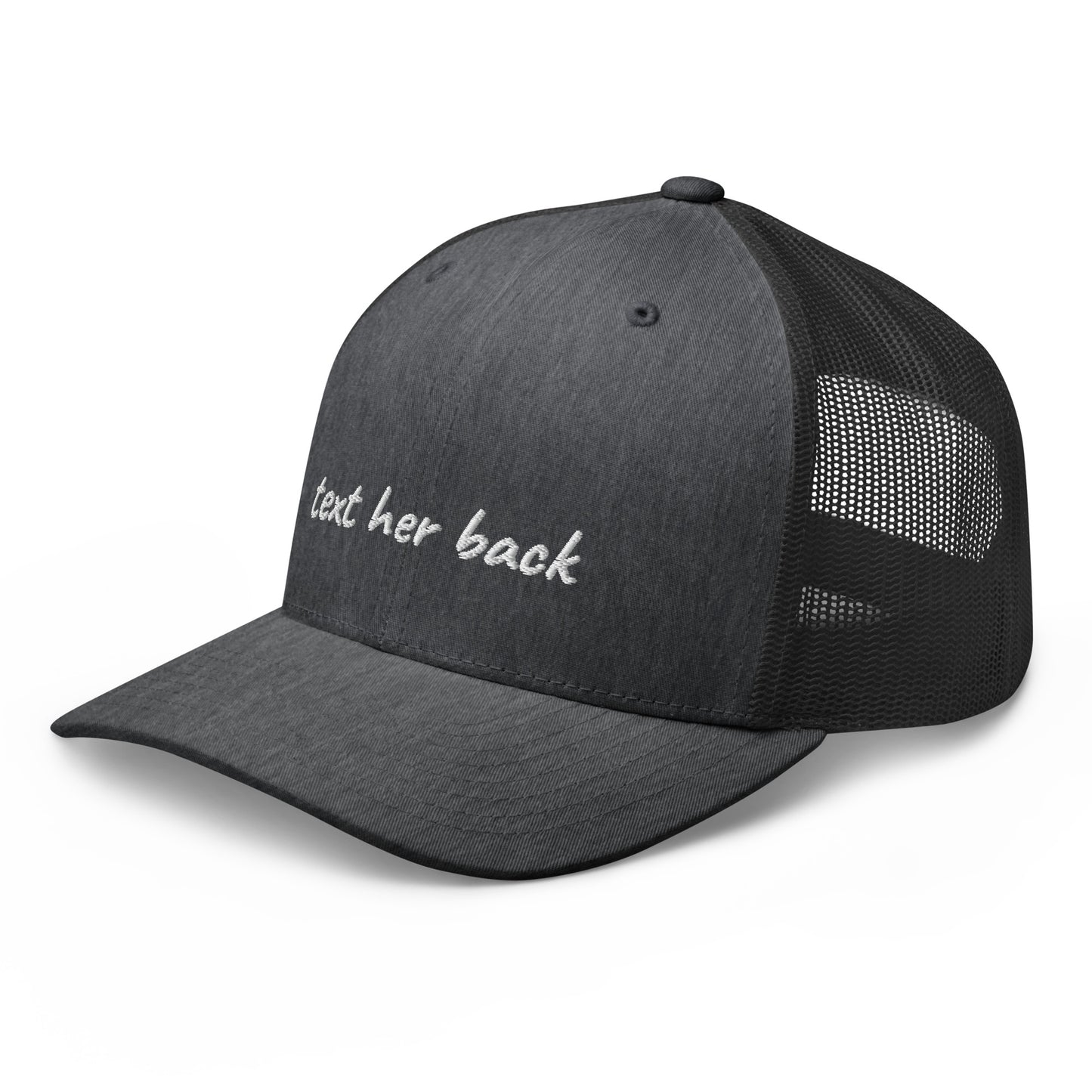 TEXT HER BACK TRUCKER HAT